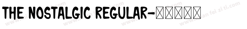 The Nostalgic REGULAR字体转换